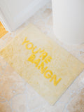 You're Bangn Bath Mat
