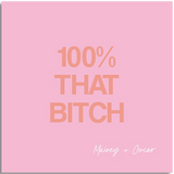 100% That Bitch - Magnet