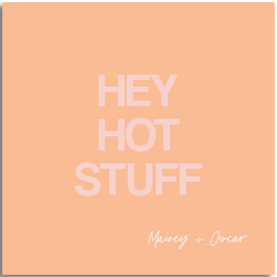 Hey Hot Stuff - Magnet