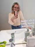 holy shit you look amazing - Affirmation Mirror Sticker